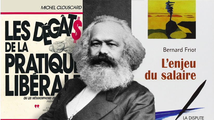 Marx - Clouscard - Friot