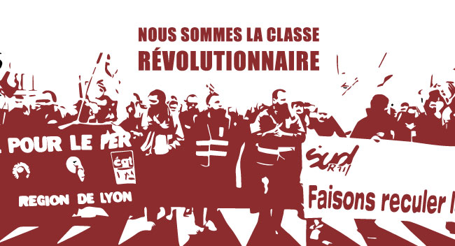 Nous sommes la classe révolutionnaire